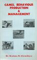 Camel Behaviour Production and Management: Book